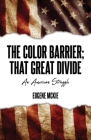 The Color Barrier; That Great Divide: An American Struggle Cover Image