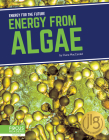Energy from Algae By Clara Maccarald Cover Image