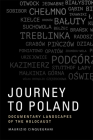 Journey to Poland: Documentary Landscapes of the Holocaust By Maurizio Cinquegrani Cover Image