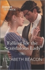 Falling for the Scandalous Lady By Elizabeth Beacon Cover Image