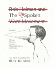 The UnSpoken: Bob Holman and the UnSpoken Word Movement Cover Image