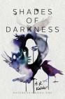 Shades of Darkness (Ravenborn #1) By A. R. Kahler Cover Image