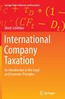 International Company Taxation: An Introduction to the Legal and Economic Principles (Springer Texts in Business and Economics) Cover Image