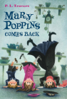 Mary Poppins Comes Back By P. L. Travers, Mary Shepard (Illustrator) Cover Image