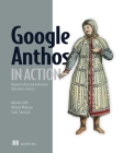 Google Anthos in Action: Manage hybrid and multi-cloud Kubernetes clusters By Antonio Gulli, et al. Cover Image