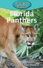 Florida Panthers (Elementary Explorers #38) By Victoria Blakemore Cover Image
