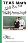 TEAS Math Skill Practice: TEAS(R) Math Tutorials, Practice Questions and Multiple Choice Strategies By Complete Test Preparation Inc Cover Image