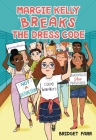 Margie Kelly Breaks the Dress Code By Bridget Farr Cover Image