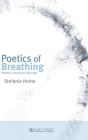 Poetics of Breathing: Modern Literature's Syncope (Suny Series) By Stefanie Heine Cover Image