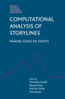 Computational Analysis of Storylines: Making Sense of Events (Studies in Natural Language Processing) Cover Image
