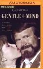 Gentle on My Mind: In Sickness and in Health with Glen Campbell By Kim Campbell, Kim Campbell (Read by) Cover Image