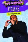 Drake: Rapper and Actor By Barbara Gottfried Cover Image