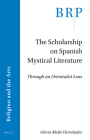 The Scholarship on Spanish Mystical Literature: Through an Orientalist Lens Cover Image