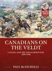 Canadians on the Veldt: Canada and the Anglo-Boer War, 1899-1902 Cover Image