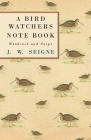A Bird Watchers Note Book - Woodcock and Snipe By J. W. Seigne Cover Image