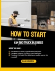 How to start a cargo van and box truck business for beginners Cover Image