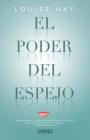 Poder del Espejo, El By Louise L. Hay, Alicia Saanchez Millet Cover Image