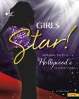 Girls Star!: Amazing Tales of Hollywood's Leading Ladies (Savvy Girls Rock) Cover Image