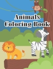 Animals Coloring Book: Animal Of The Jungle Coloring book For Kids 3-9 Year Old Zoo Animals Coloring Book My First Big Book Of Easy Education By Sksaberfan Publication Cover Image