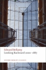 Looking Backward 2000-1887 (Oxford World's Classics) By Edward Bellamy, Matthew Beaumont (Editor) Cover Image