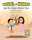 Michael and Hannah and the Magic Money Tree Cover Image