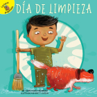 Día de Limpieza: Cleaning Day (My Adventures) By Constance Newman, Brett Curzon (Illustrator) Cover Image