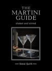 The Martini Guide: shaken and stirred Cover Image