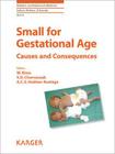 Small for Gestational Age: Causes and Consequences (Pediatric and Adolescent Medicine) By Kiess W. Ed Cover Image