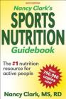 Nancy Clark's Sports Nutrition Guidebook By Nancy Clark Cover Image
