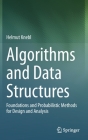 Algorithms and Data Structures: Foundations and Probabilistic Methods for Design and Analysis By Helmut Knebl Cover Image