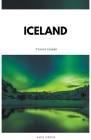 Iceland Travel Guide By Sage Green Cover Image