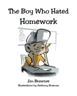 The Boy Who Hated Homework Cover Image