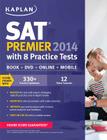 Kaplan SAT Premier [With DVD] By Kaplan (Manufactured by) Cover Image