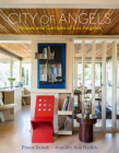 City of Angels: Houses and Gardens of Los Angeles By Firooz Zahedi (By (photographer)), Jennifer Ash Rudick Cover Image