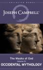 Occidental Mythology: The Masks of God, Volume III By Joseph Campbell, David Kudler (Editor), Arthur Morey (Read by) Cover Image