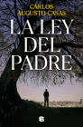 La ley del padre / The Law of the Father By Carlos Augusto Casas Cover Image
