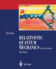 Relativistic Quantum Mechanics. Wave Equations By D. a. Bromley (Foreword by), Walter Greiner Cover Image