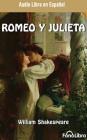 Romeo y Julieta (Romeo and Juliet) By William Shakespeare, Full Cast (Read by) Cover Image