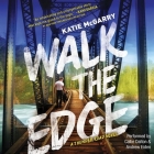 Walk the Edge Lib/E: A Thunder Road Novel Cover Image