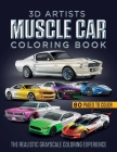 3D Artists Muscle Car Coloring Book: The Realistic Grayscale Coloring Experience By Robert Samuel Gardiner Cover Image