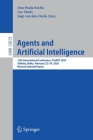 Agents and Artificial Intelligence: 12th International Conference, Icaart 2020, Valletta, Malta, February 22-24, 2020, Revised Selected Papers By Ana Paula Rocha (Editor), Luc Steels (Editor), Jaap Van Den Herik (Editor) Cover Image