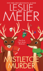 Mistletoe Murder (A Lucy Stone Mystery #1) By Leslie Meier Cover Image