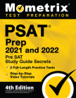 PSAT Prep 2021 and 2022 - Pre SAT Study Guide Secrets, 2 Full-Length Practice Tests, Step-by-Step Video Tutorials: [4th Edition] Cover Image