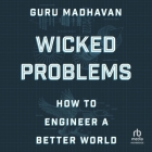 Wicked Problems: How to Engineer a Better World Cover Image