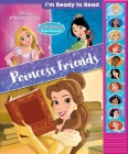 Disney Princess: Princess Friends I'm Ready to Read Sound Book [With Battery] Cover Image