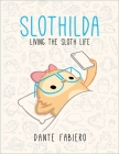 Slothilda: Living the Sloth Life Cover Image