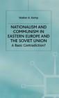 Nationalism and Communism in Eastern Europe and the Soviet Union: A Basic Contradiction Cover Image