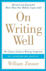 On Writing Well: The Classic Guide to Writing Nonfiction: The Classic Guide to Writing Nonfiction Cover Image