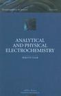 Analytical and Physical Electrochemistry By Hubert Girault  Cover Image
