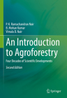 An Introduction to Agroforestry: Four Decades of Scientific Developments By P. K. Ramachandran Nair, B. Mohan Kumar, Vimala D. Nair Cover Image